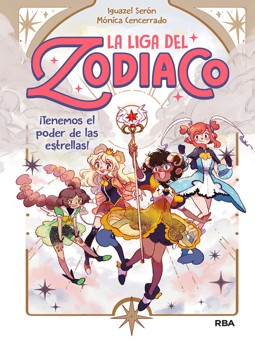 Title details for La Liga del Zodiaco 1--¡Tenemos el poder de las estrellas! by Iguazel Serón - Wait list